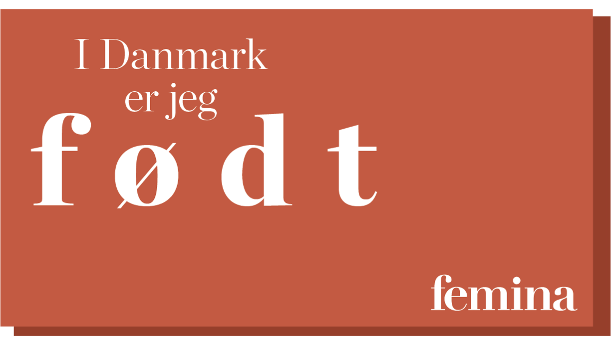 https://imgix.femina.dk/2021-02-18/I_Danmark_er_jeg_fodt_1224x692.png