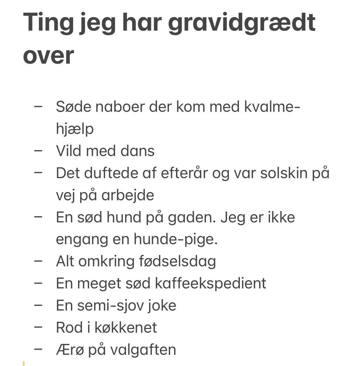 Ting jeg har gravidgrædt over