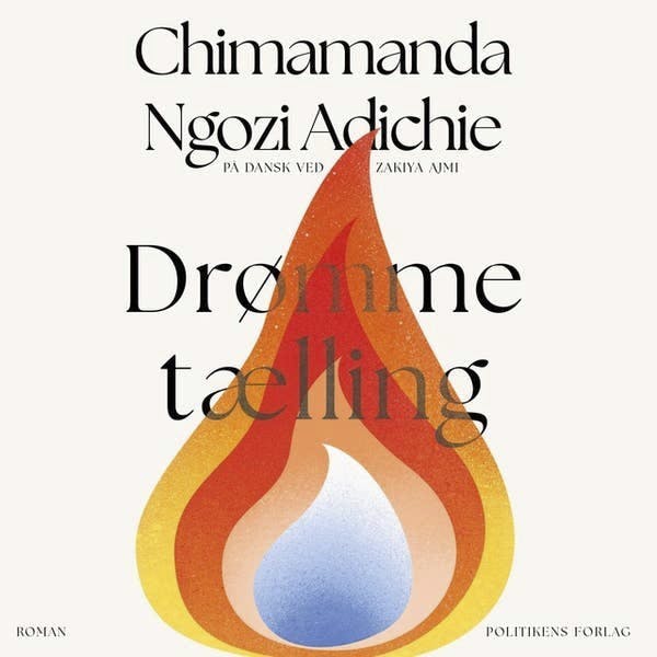 Chimamanda Adichie: ”Drømmetælling”. Indlæst af Stine Stengade.