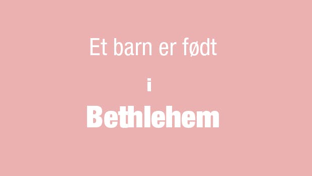https://imgix.femina.dk/media/article/1552-et-barn-er-foedt-i-bethlehem.jpg