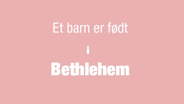 https://imgix.femina.dk/media/article/1552-et-barn-er-foedt-i-bethlehem.jpg